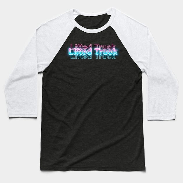 Lifted Truck Baseball T-Shirt by Sanzida Design